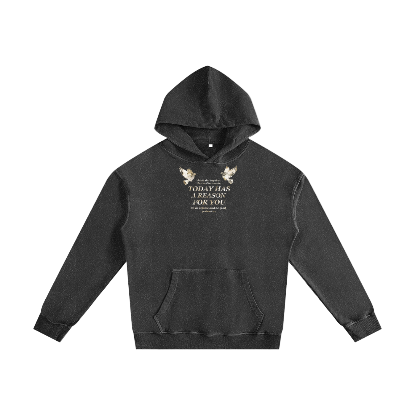 "TODAY HAS A REASON" VINTAGE WASHED COTTON HOODIE (BLACK)