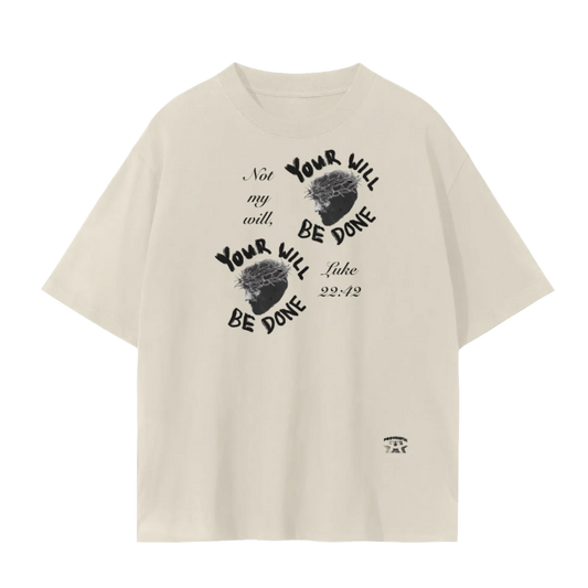 "YOUR WILL BE DONE" UNISEX TEE